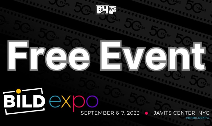 Register Today for B&H Photo’s Free Bild Expo Event for Creators